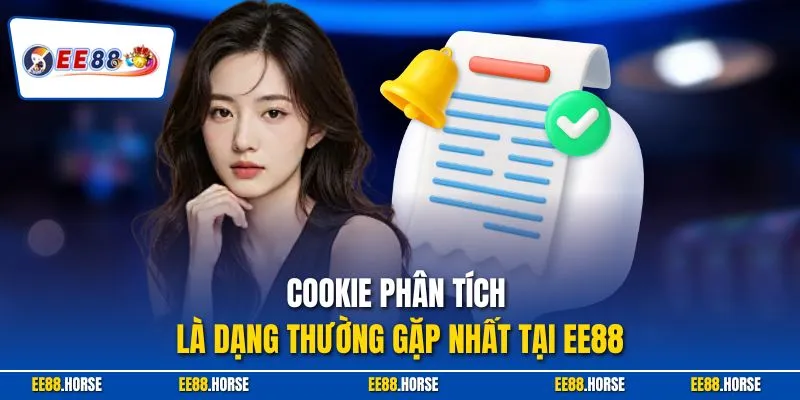 Cookie phân tích là dạng thường gặp nhất tại EE88