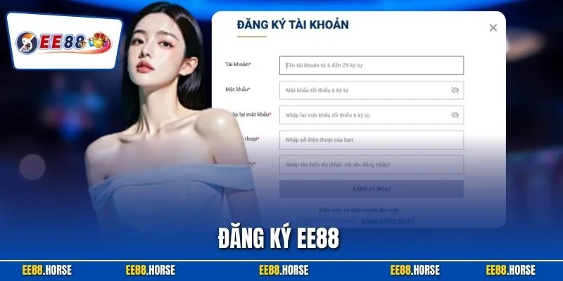 Đăng Ký EE88 – Hướng Dẫn Thực Hiện Thành Công Cho Hội Viên