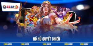 Nổ Hũ Quyết Chiến – Cơ Hội Đổi Đời Đầy Bất Ngờ Tại EE88